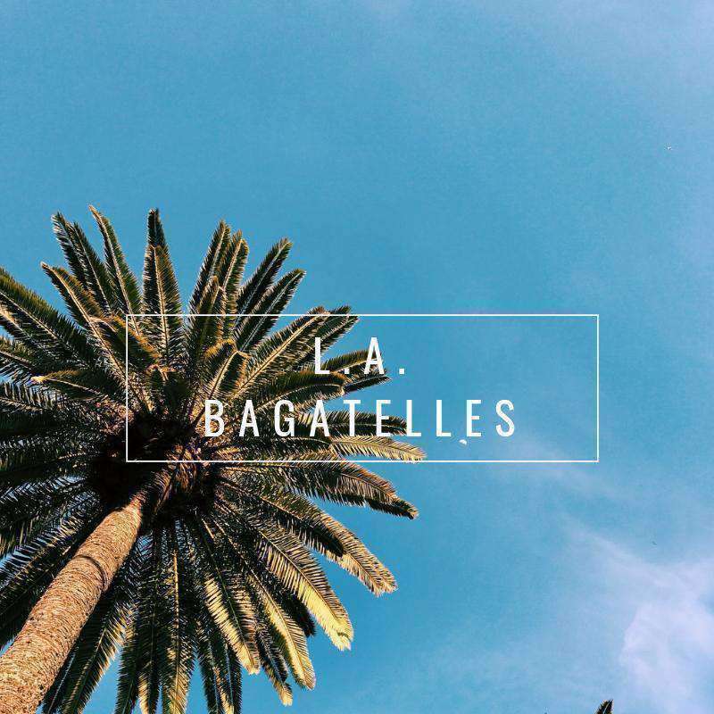 L.A. Bagatelles | Rue Saint Paul