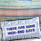 High-end gays needlepoint pillow