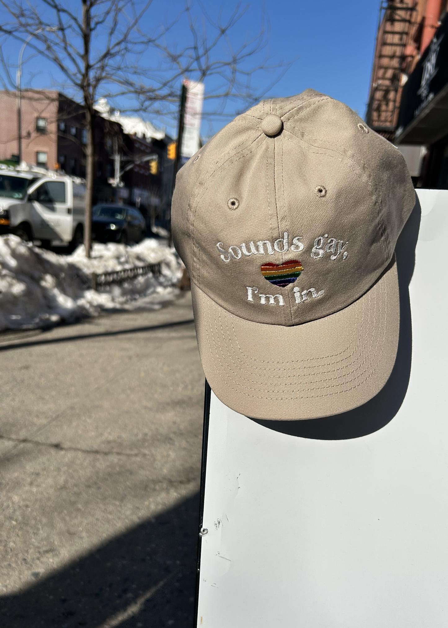 Sounds gay, I'm in hat