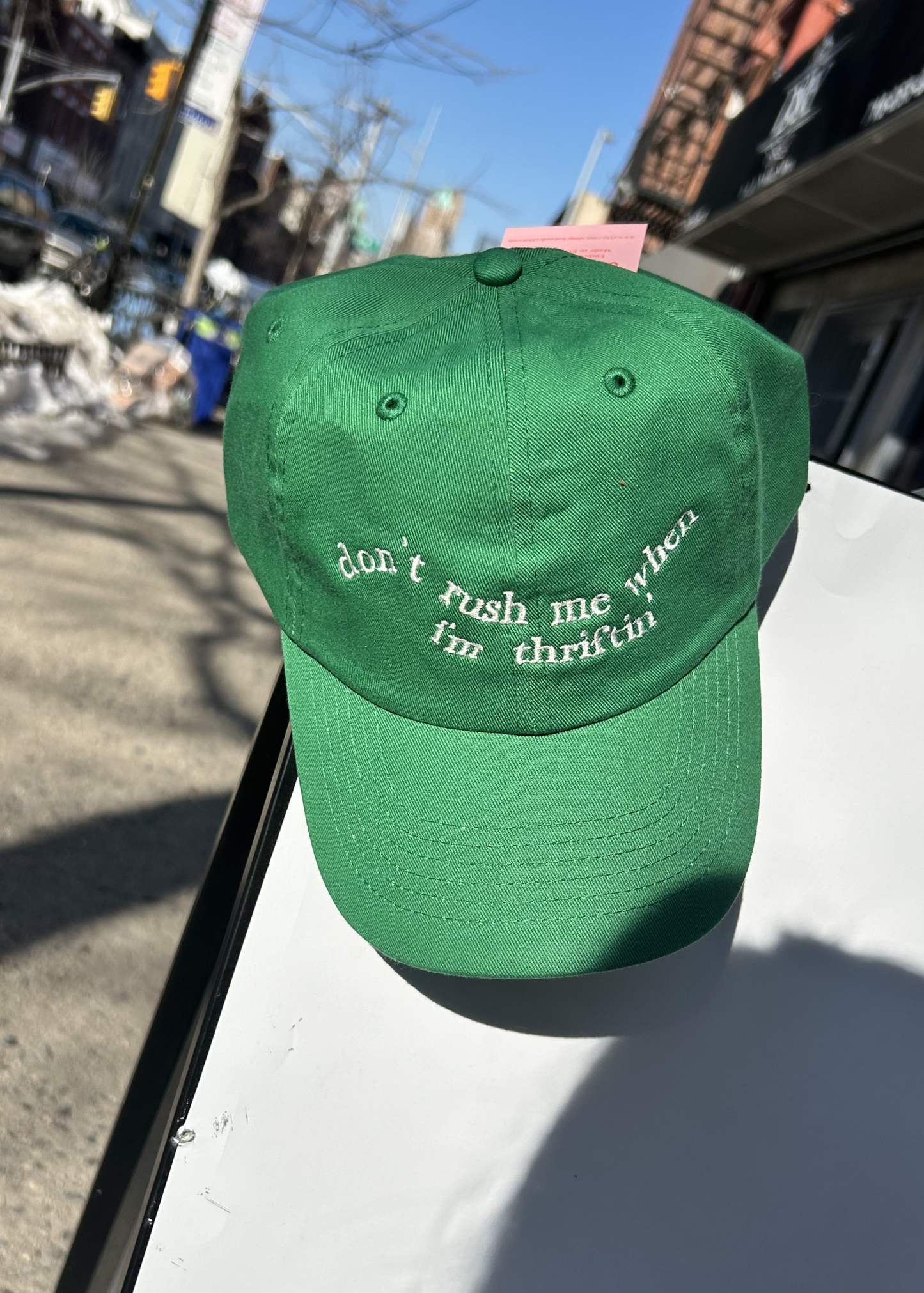 Don't rush me when I'm thriftin' hat