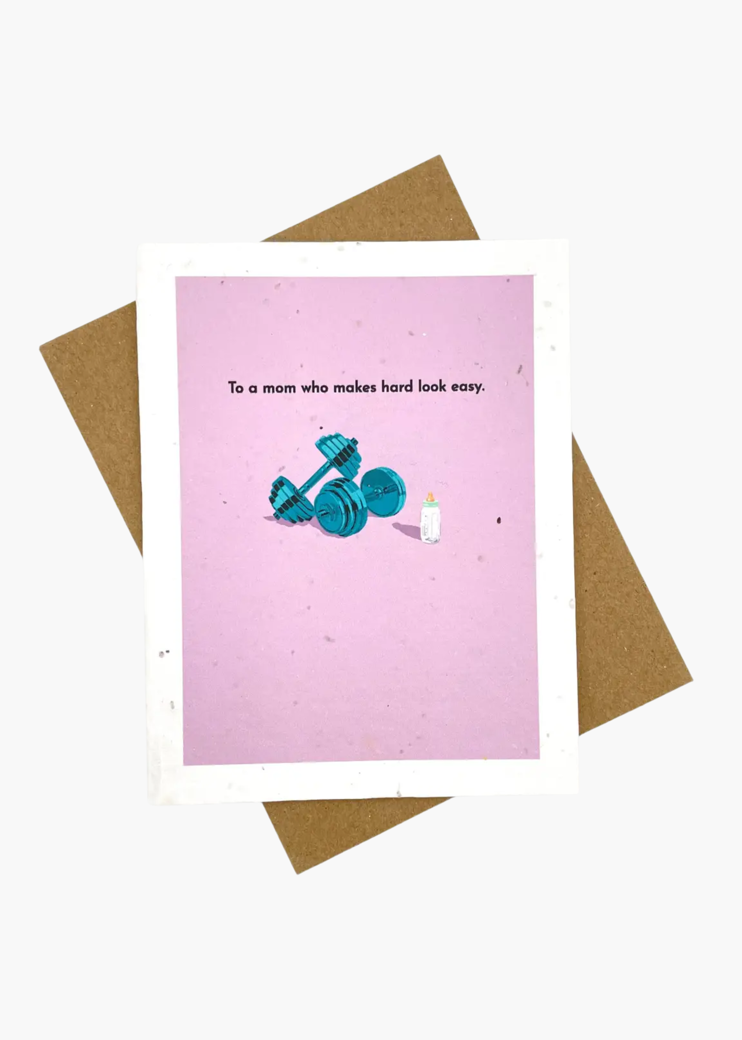 To a mom who makes hard look easy card