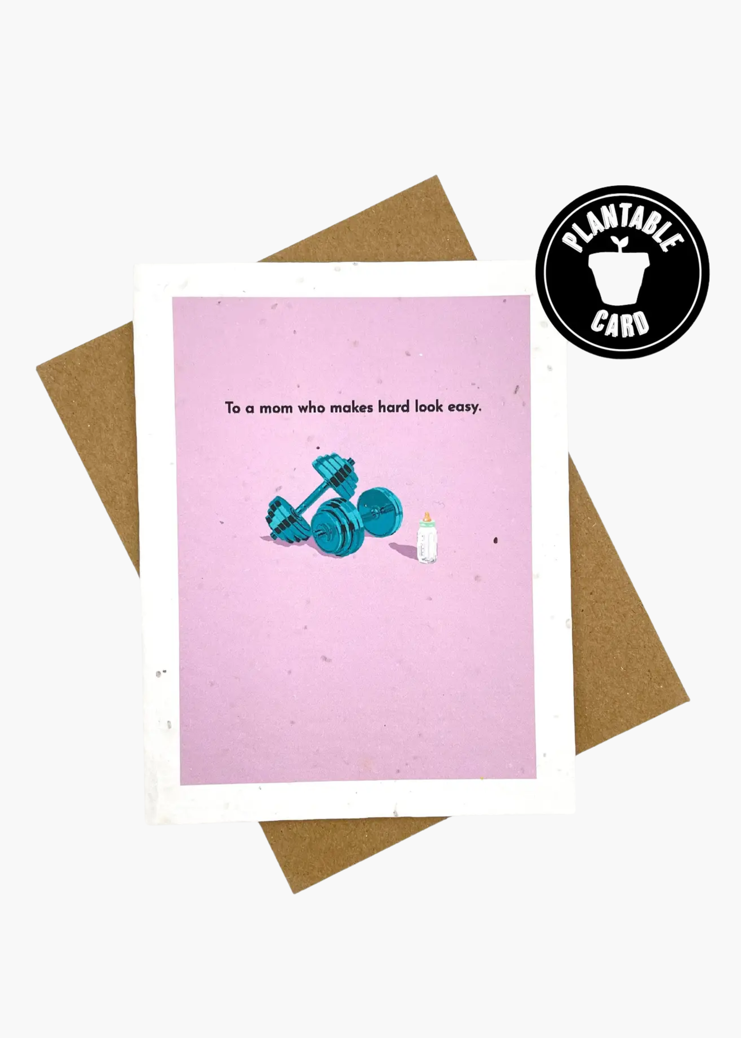 To a mom who makes hard look easy card