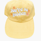You're so golden hat